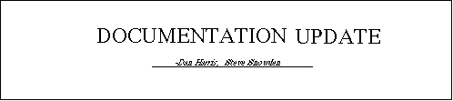 Documentation Update, by Dan Harris and Steve Snowden