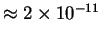 $\approx2\times10^{-11}$